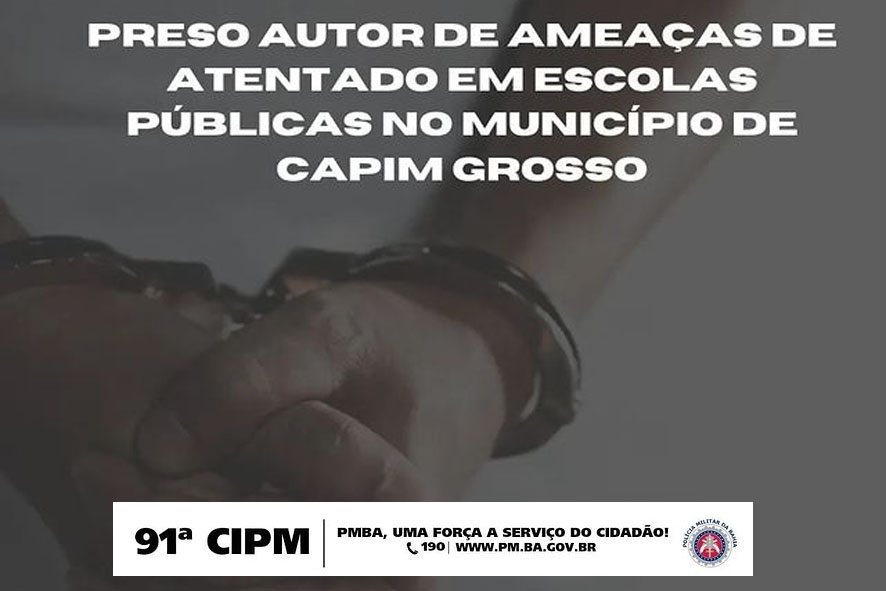 Preso autor e áudios com ameaças a Escola em Capim Grosso