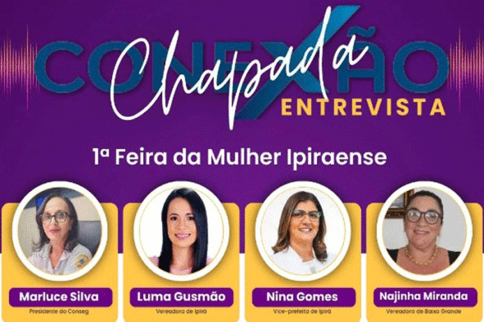 Mulheres foram destaque no programa Conexão Chapada da Rádio Ipirá FM nesta terça-feira (29)