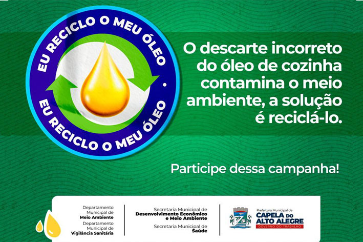 Departamento de Meio Ambiente em Capela do Alto Alegre lança Campanha: Eu Reciclo o meu Óleo