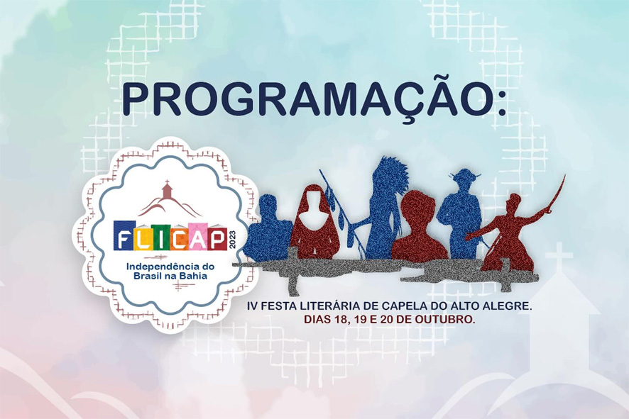 Prefeitura de Capela do Alto Alegre divulga programação da IV Festa Literária – FLICAP 2023