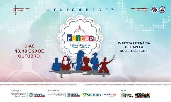 A Prefeitura de Capela Do Alto Alegre realizará a IV Festa Literária de Capela do Alto Alegre – FLICAP 2023, nos dias 18, 19 e 20 de outubro