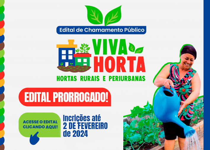 Prorrogado até 2 de fevereiro o edital para o Viva Horta