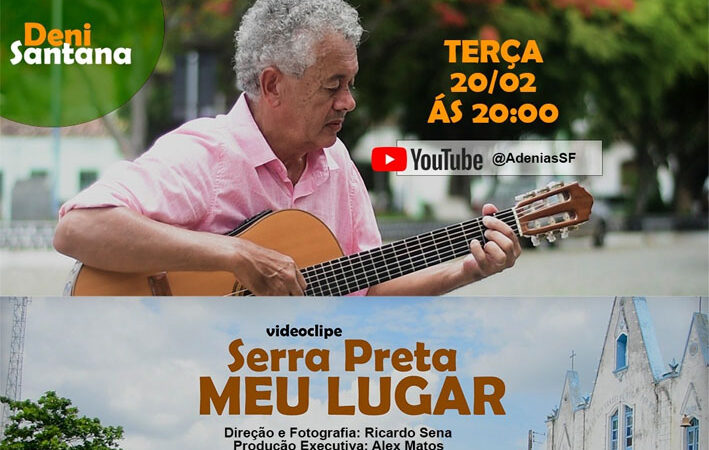 Vídeo clip da canção Serra Preta Meu Lugar será lançado na próxima terça-feira