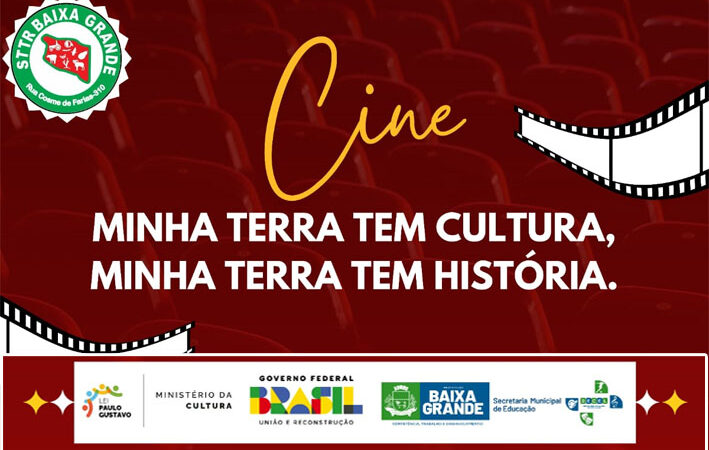 Sindicato dos Agricultores Rurais de Baixa Grande lança nesta sexta-feira (22) a 1ª Mostra do Cine Minha Terra tem Cultura, Minha Terra tem História