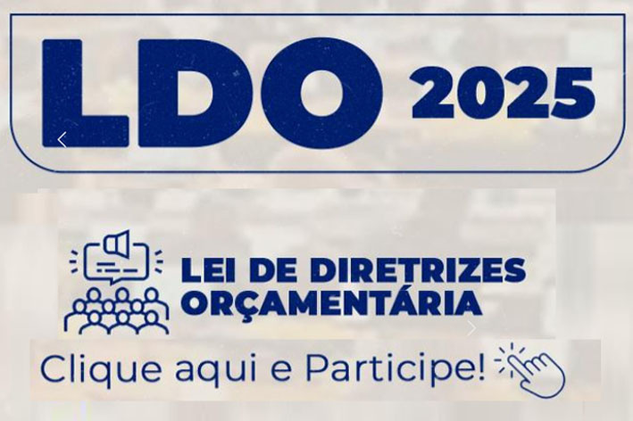 Aberta em Baixa Grande a consulta Pública para criação da Lei de Diretrizes Orçamentário – LDO 2025