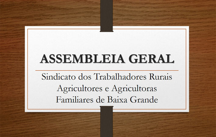 Sindicado dos Trabalhadores Rural de Baixa Grande promove Assembleia geral no próximo dia 26