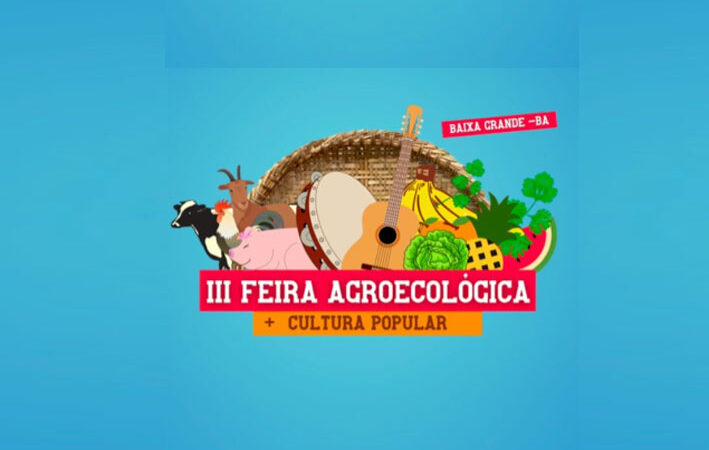 Nova data para a realização da III Feira Agroecológica e Cultura Popular de Baixa Grande