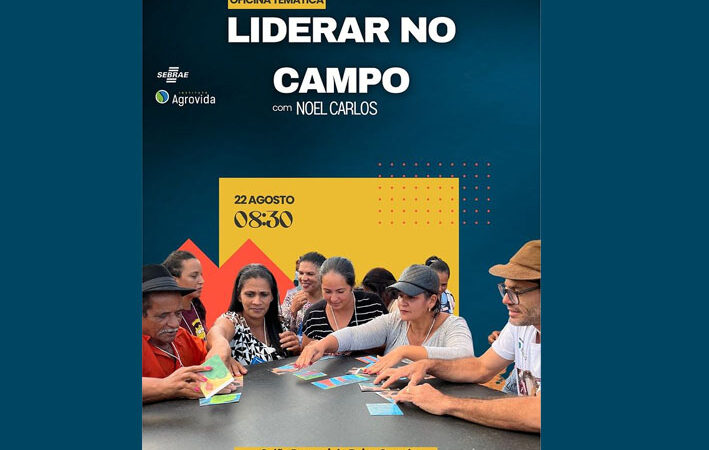 Instituto Agrovida promove nesta quinta-feira oficina temática “Liderar no Campo”, em Baixa Grande