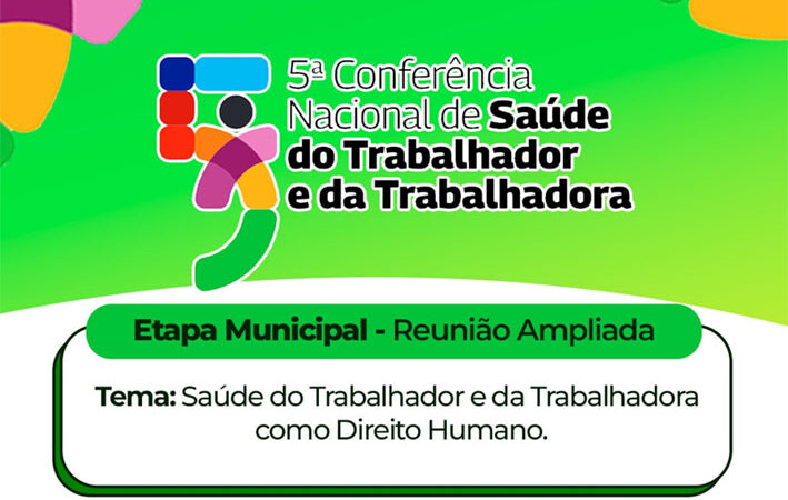 Marcada para 2 de abril a 5ª Conferência de Saúde do Trabalhador e Trabalhadora em Baixa Grande