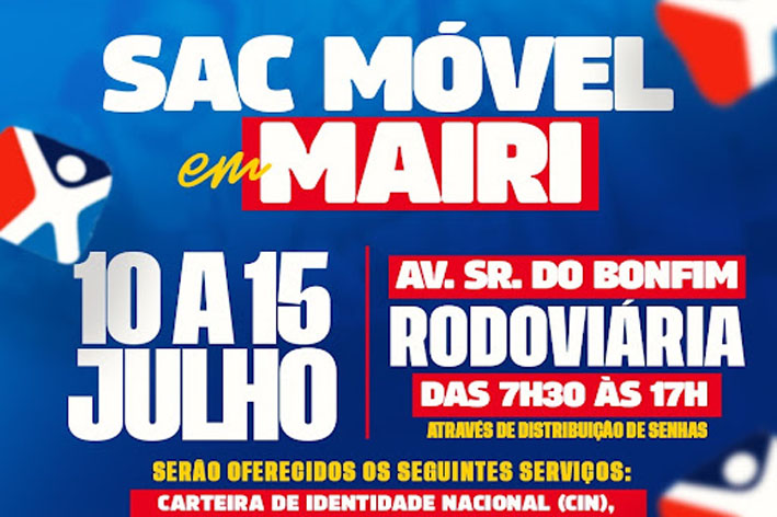 SAC Móvel atenderá em Mairi de 10 a 15 de julho com emissão de documentos e outros serviços