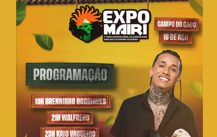 Programação Oficial do dia 16 na 1ª Expo Mairi – Feira Agropecuária, da Agricultura Familiar e Economia Solidária