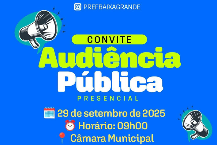 Prefeitura promove Audiência Pública nesta segunda-feira em parceria com a Câmara de Vereadores de Baixa Grande