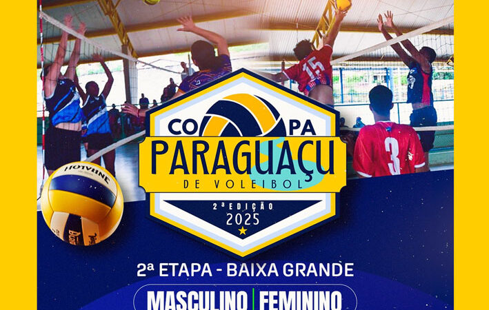 Baixa Grande sediará a 2ª Etapa da Copa Paraguaçu de Voleibol 2025!