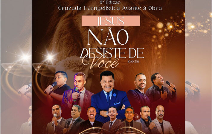 Inicia hoje em Baixa Grande a 6ª edição da Cruzada Evangelística