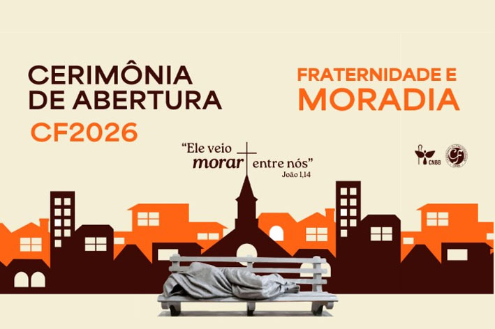 CNBB lança Campanha da Fraternidade 2026, em Brasília e em Aparecida (SP), com foco no direito à moradia digna