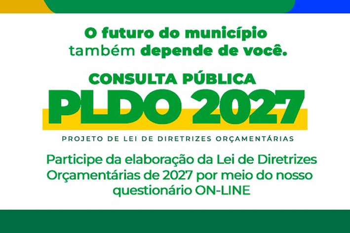 Prefeitura de Baixa Grande abre Consulta Pública para elaboração da LDO 2027