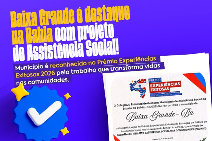 Baixa Grande é reconhecida em prêmio estadual por projeto de Assistência Social