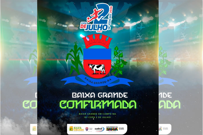 Baixa Grande confirmada na Copa 2 de Julho